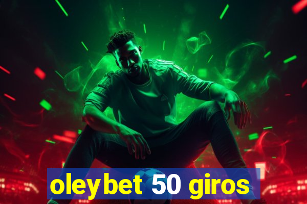 oleybet 50 giros